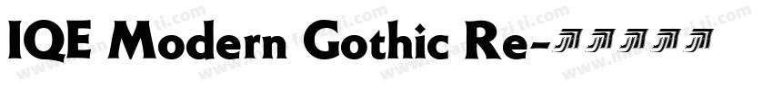 IQE Modern Gothic Re字体转换